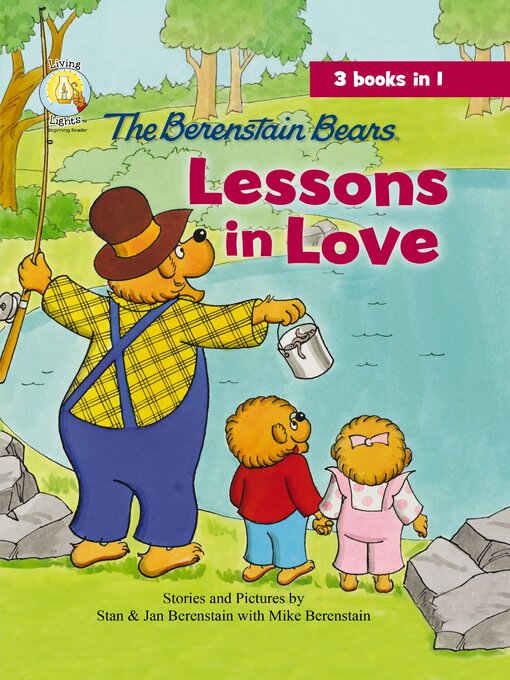 Title details for The Berenstain Bears Lessons in Love by Jan Berenstain - Wait list